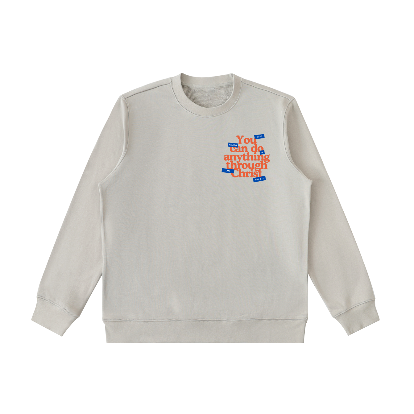 Through Christ  Sweatshirt