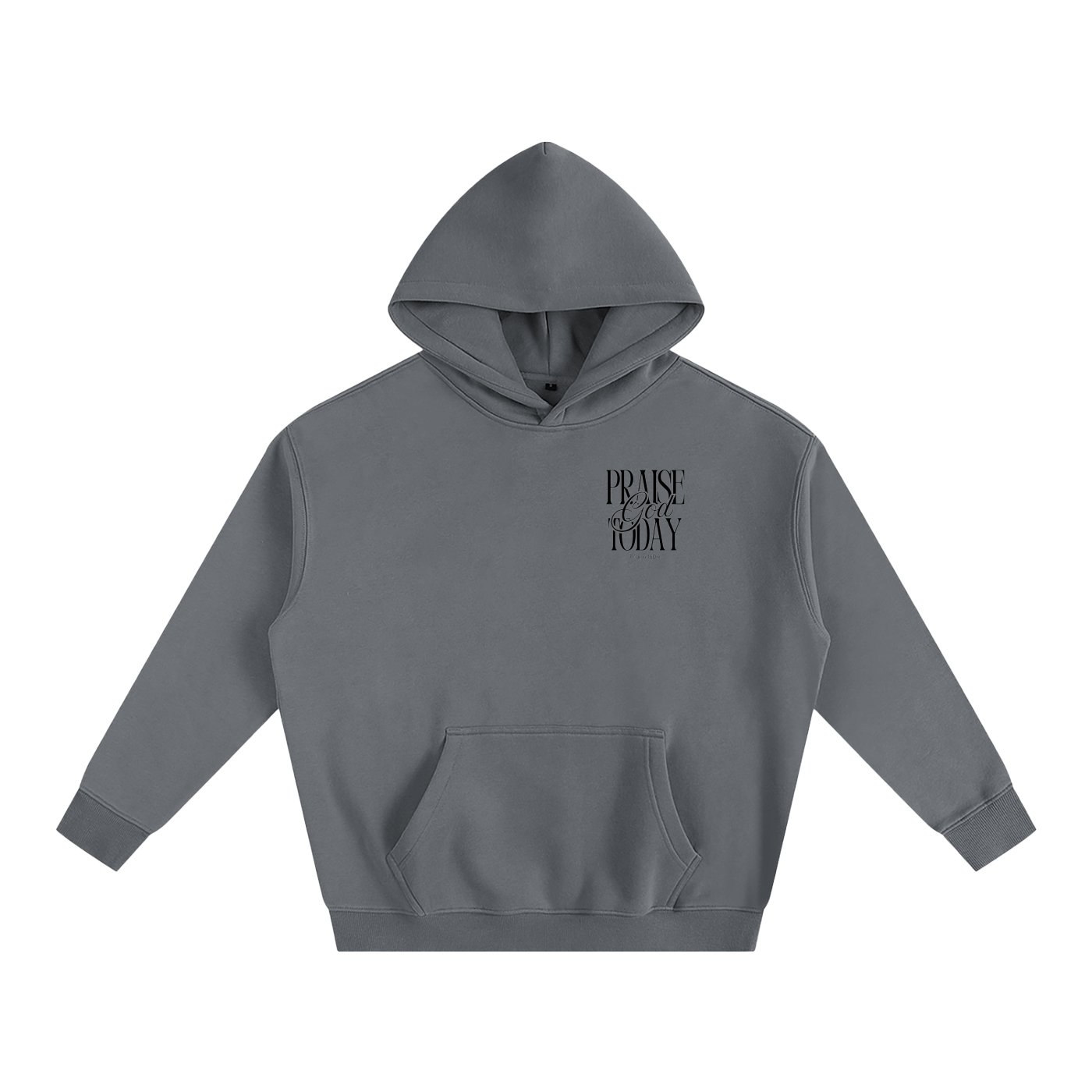 Praise God Today Hoodie