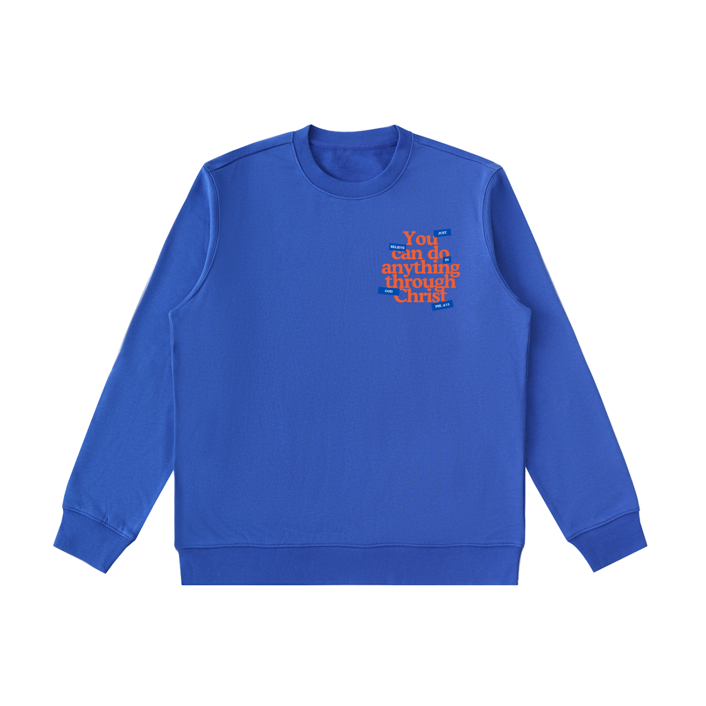 Through Christ  Sweatshirt