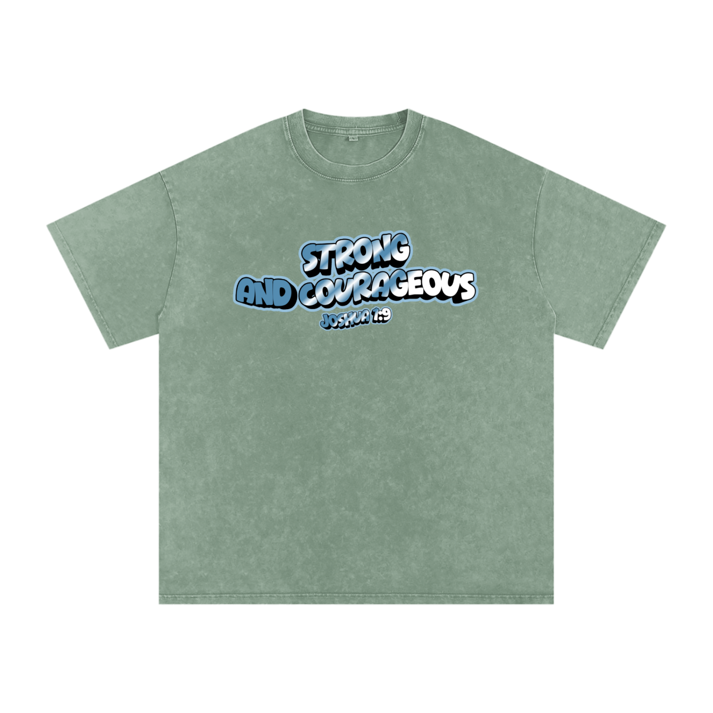 Strong and Courageous Tee
