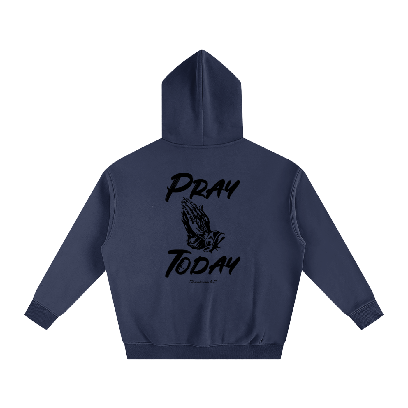 Pray Today Hoodie