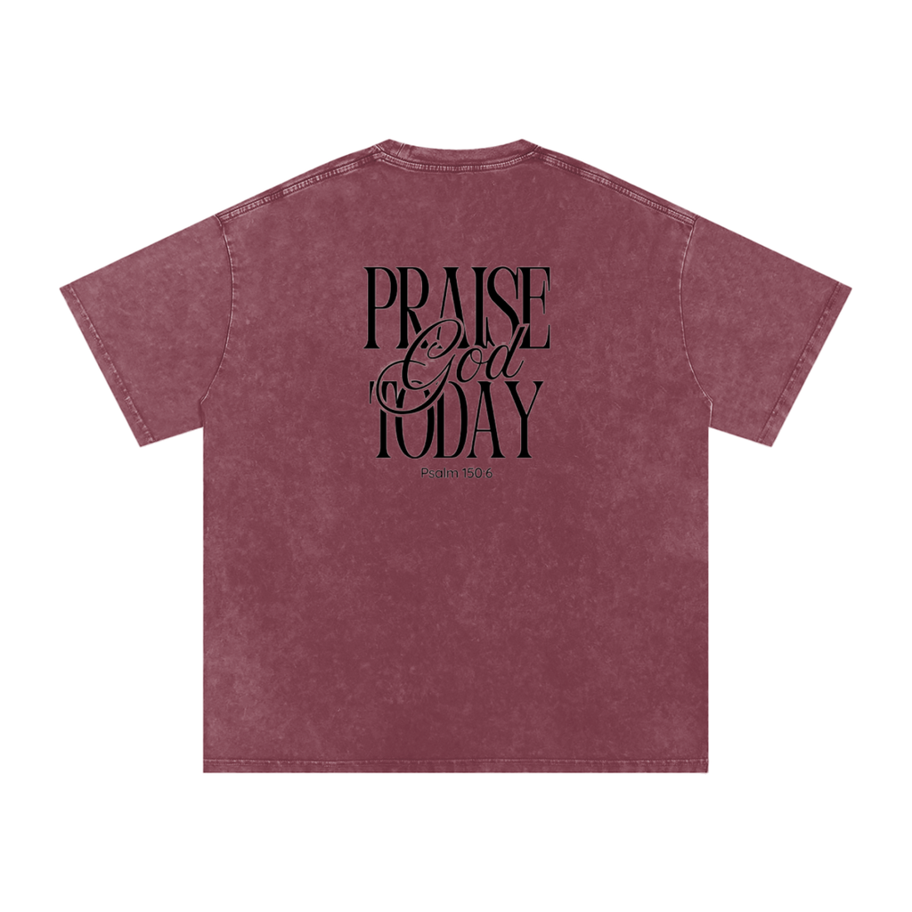 Praise God Today Tee
