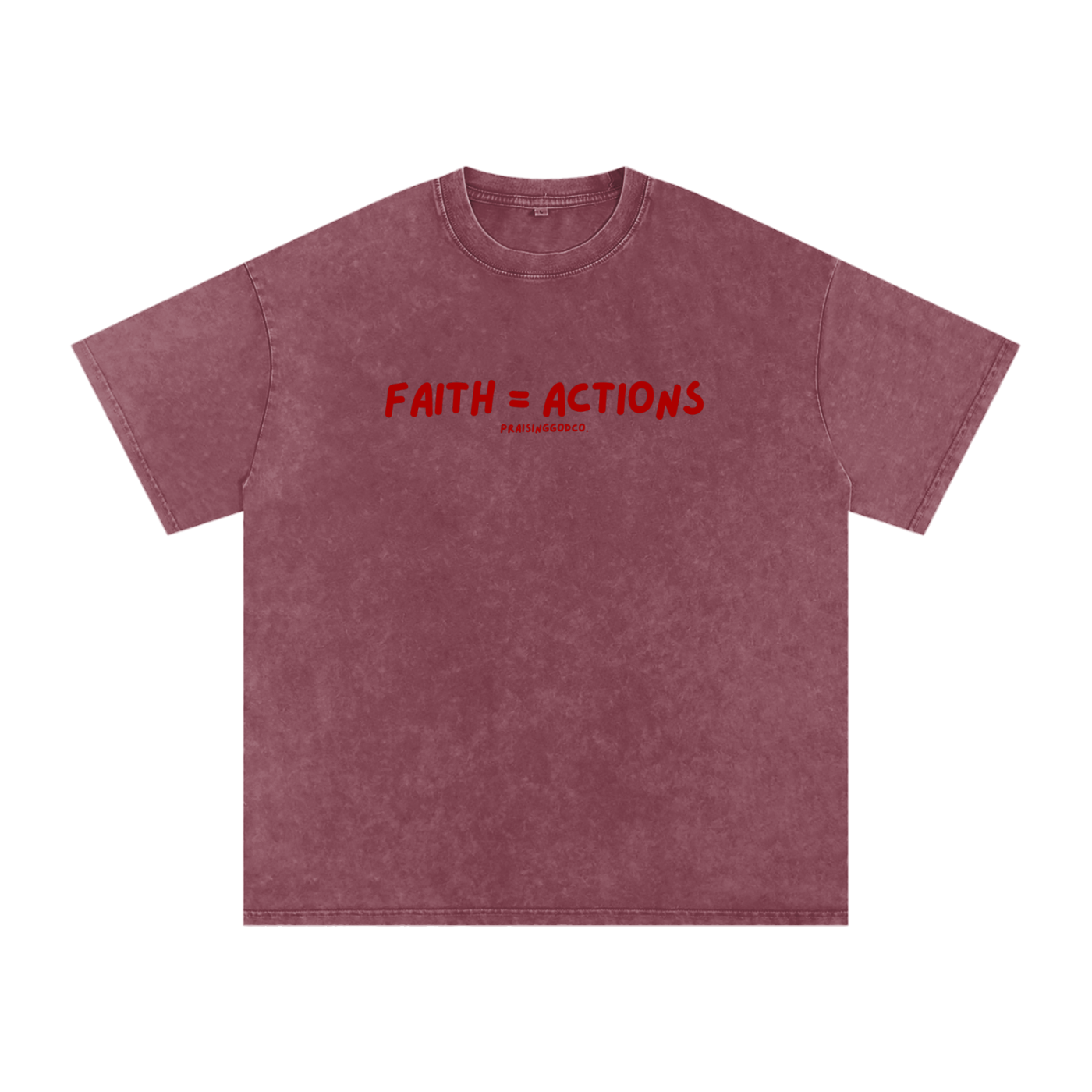 Faith = Actions Tee