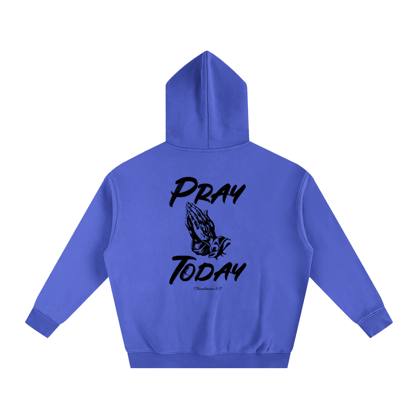 Pray Today Hoodie
