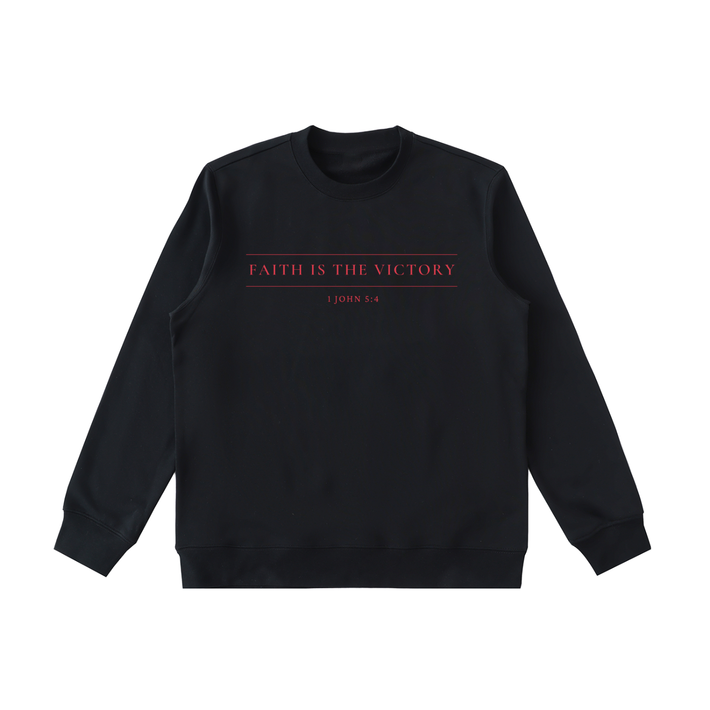 Faith is the Victory Sweatshirt