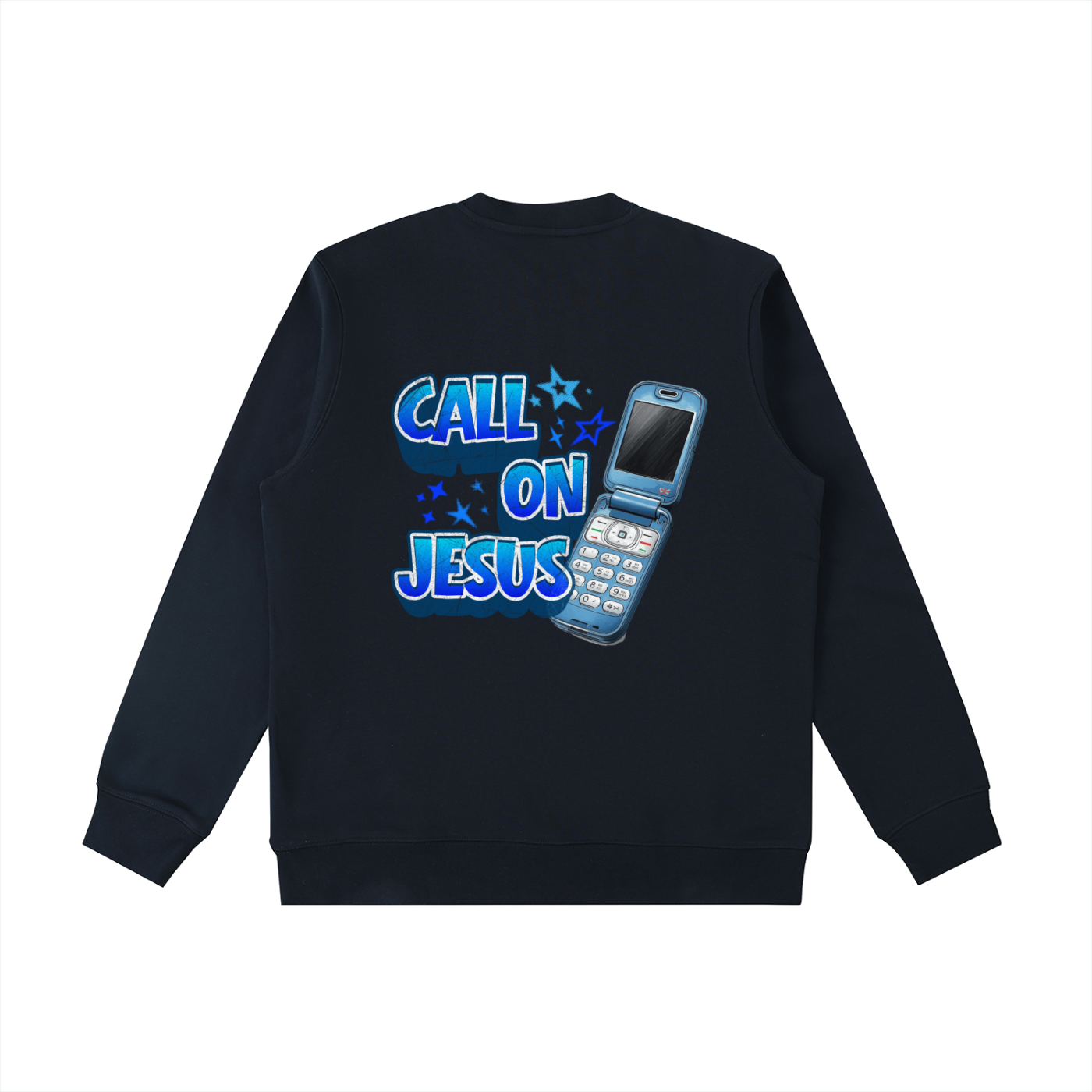 Call on Jesus Sweatshirt