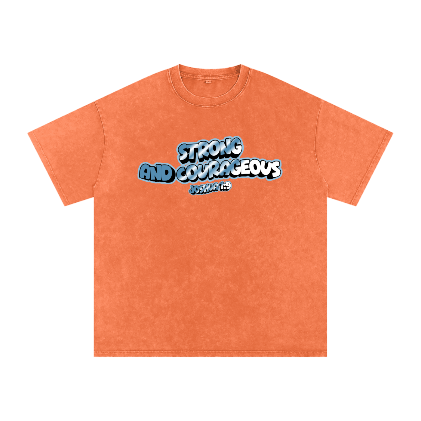 Strong and Courageous Tee