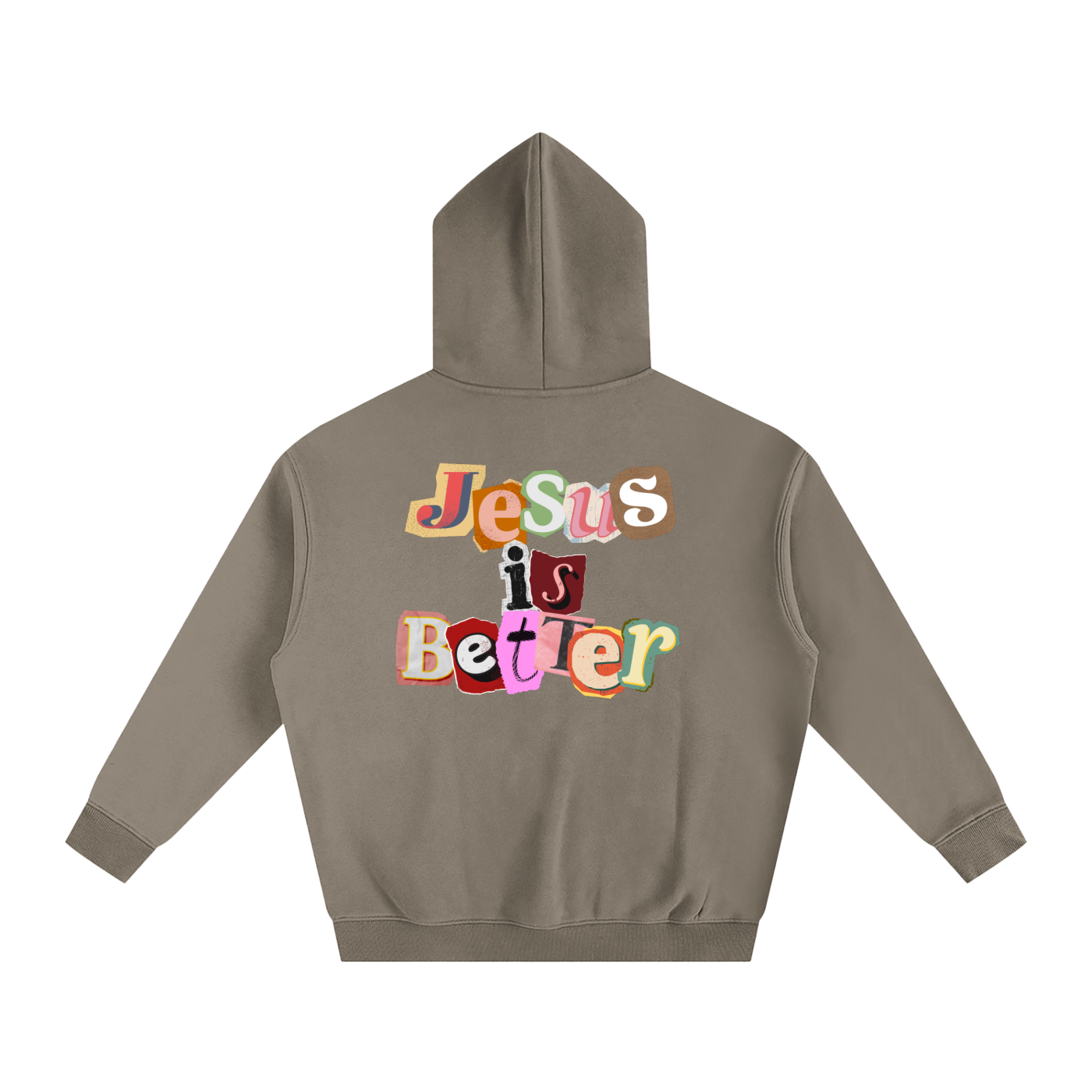 Jesus is Better Hoodie