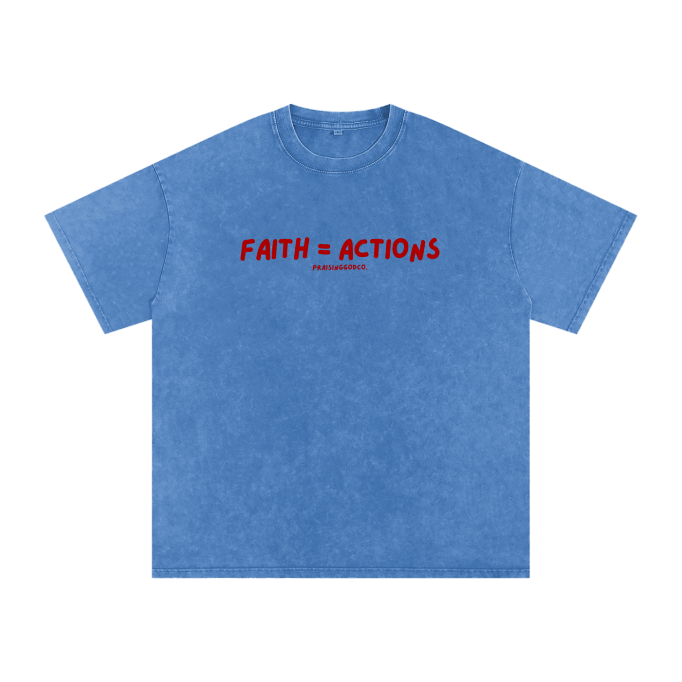 Faith = Actions Tee