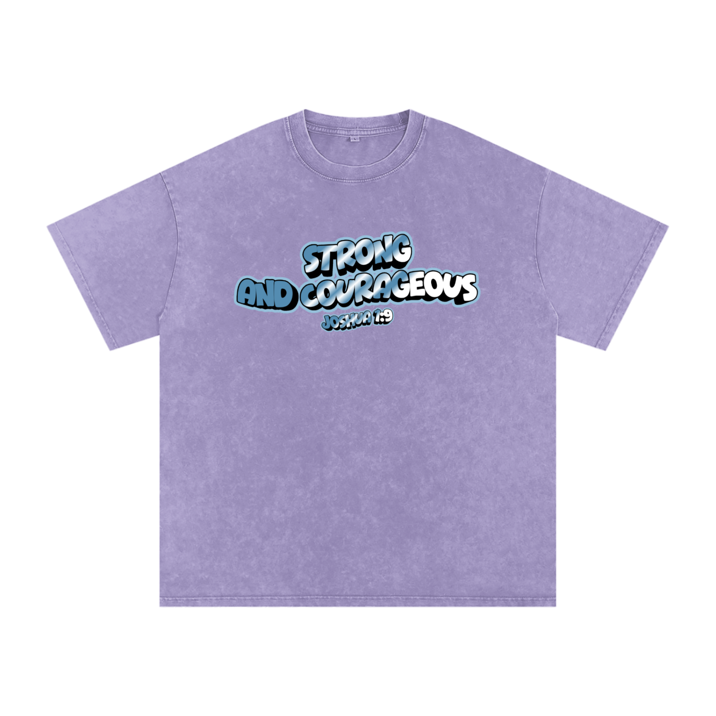 Strong and Courageous Tee