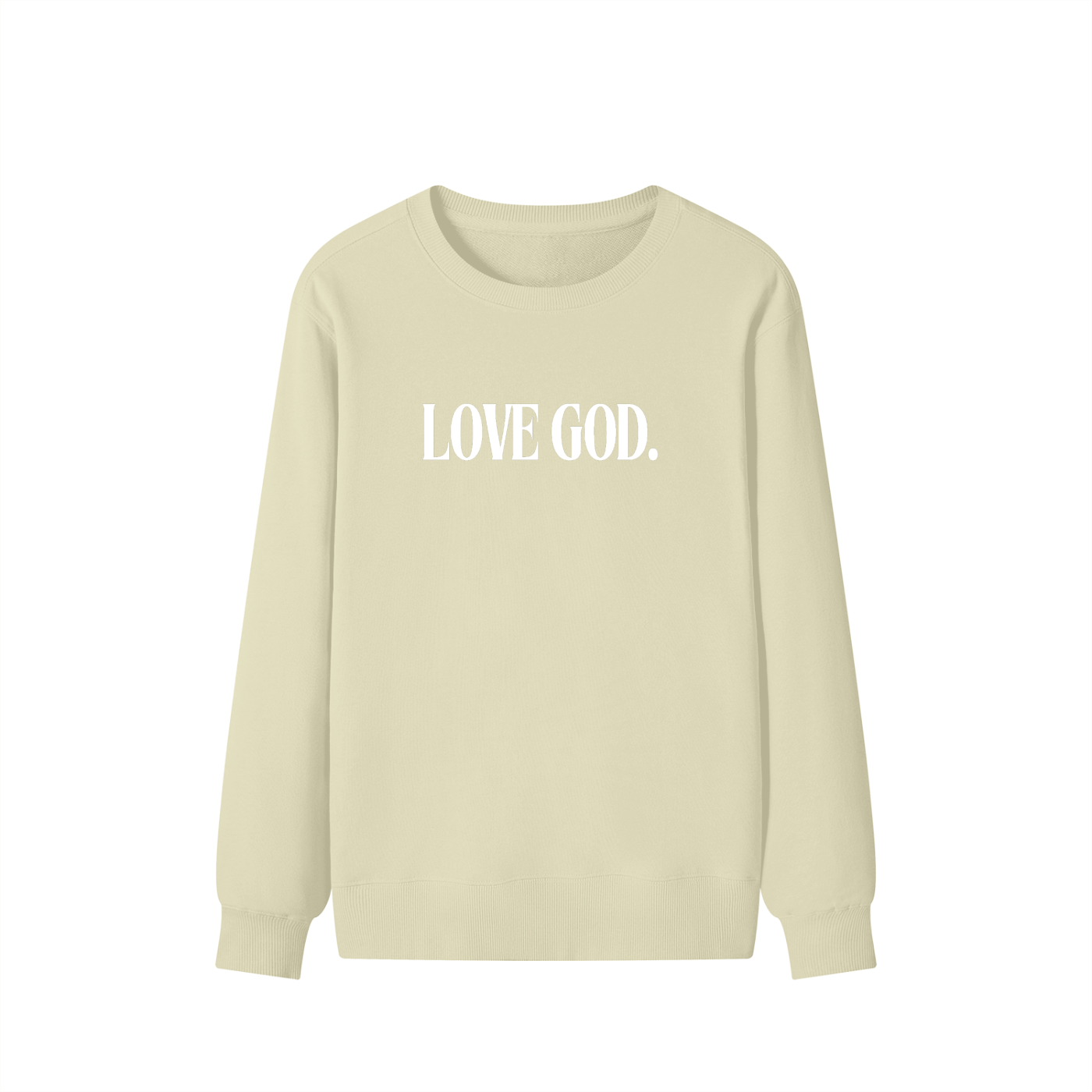 Love God. Sweatshirt