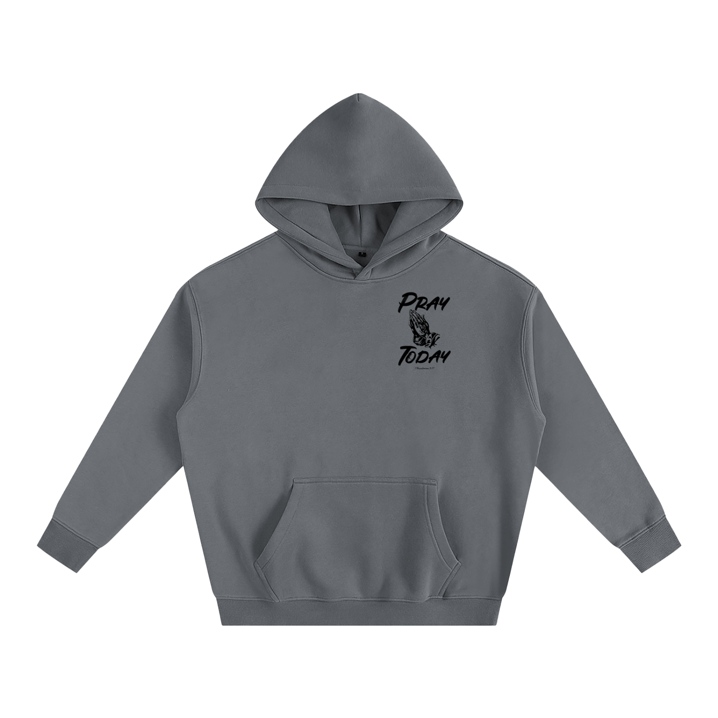 Pray Today Hoodie