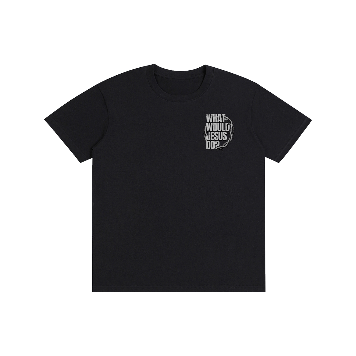 What would Jesus Do? T-Shirt