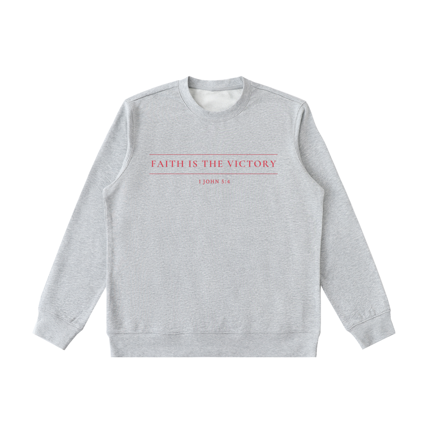 Faith is the Victory Sweatshirt