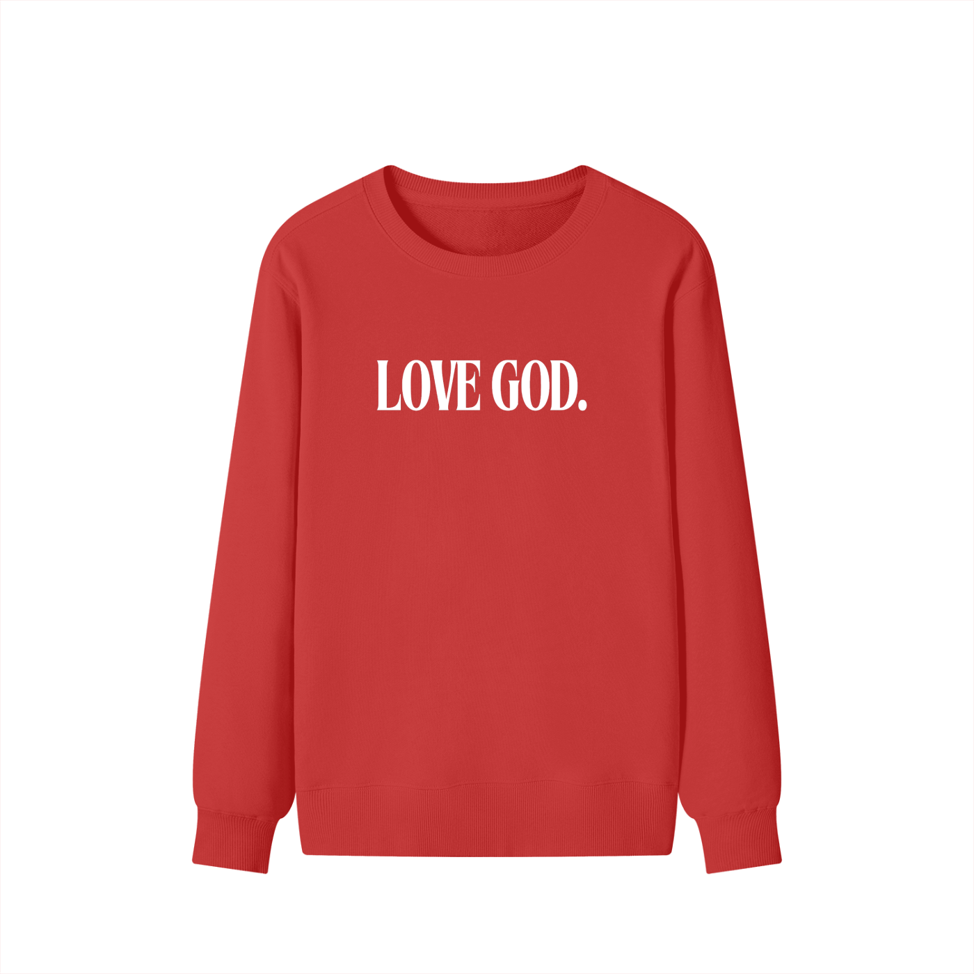 Love God. Sweatshirt