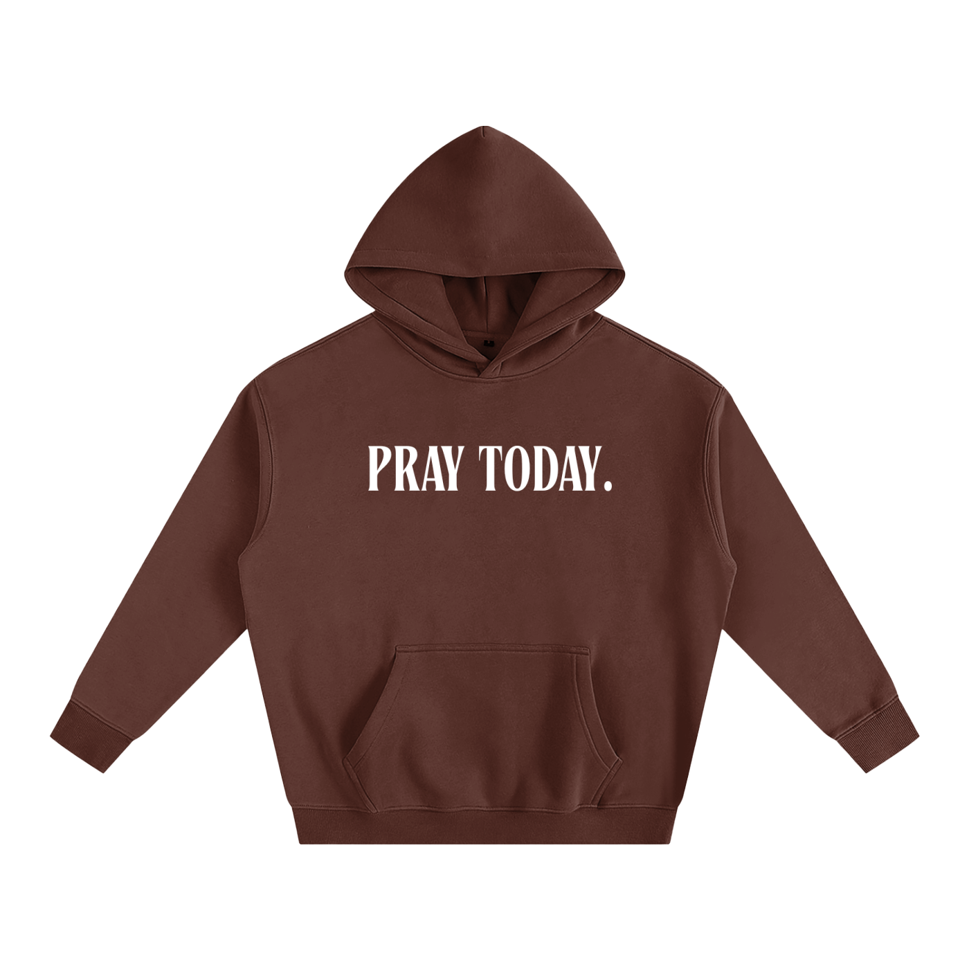 Pray Today. Hoodie