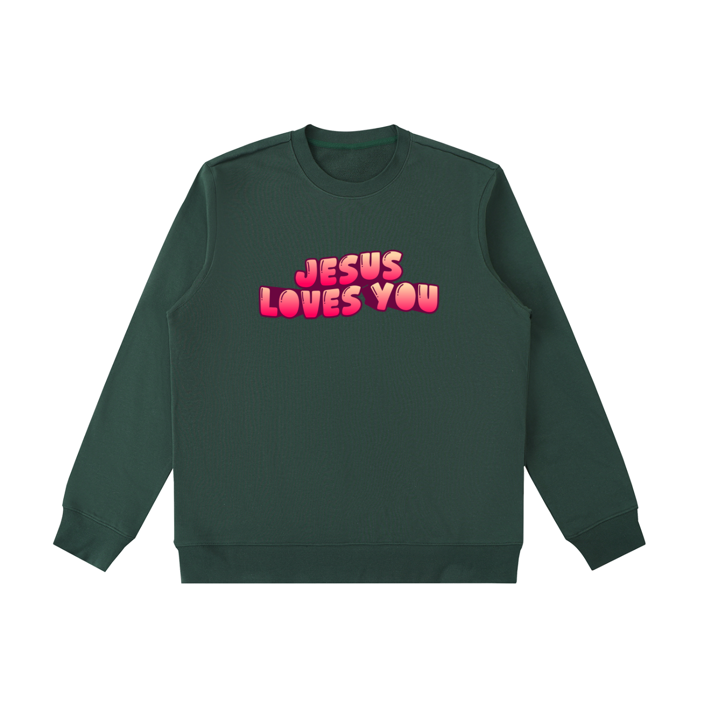 Jesus Loves You Sweatshirt