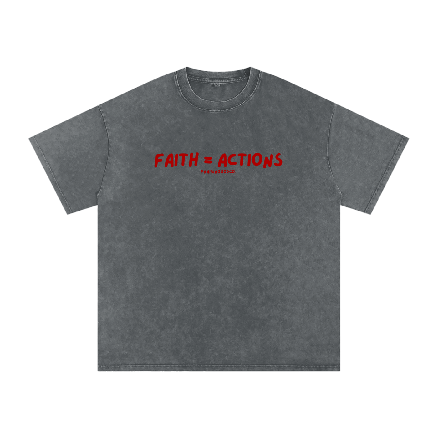 Faith = Actions Tee