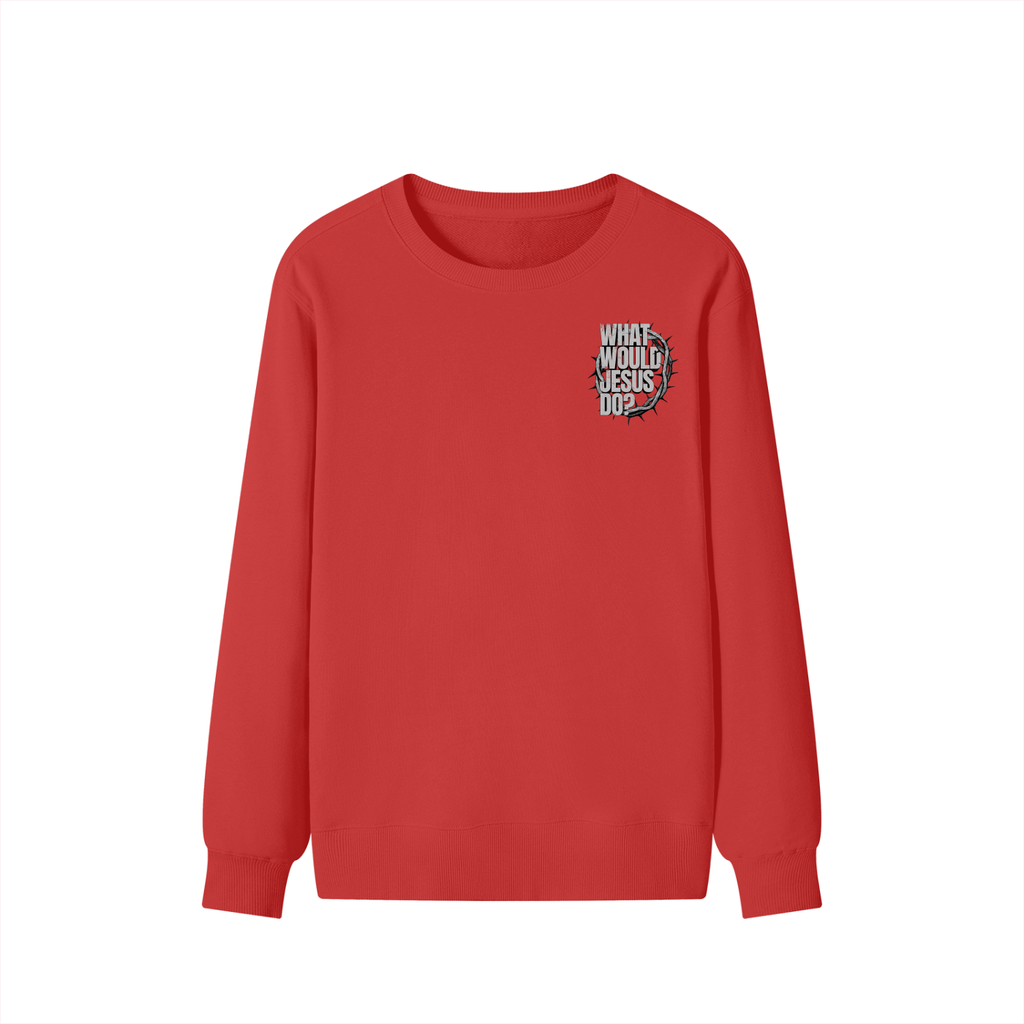 What Would Jesus Do? Sweatshirt