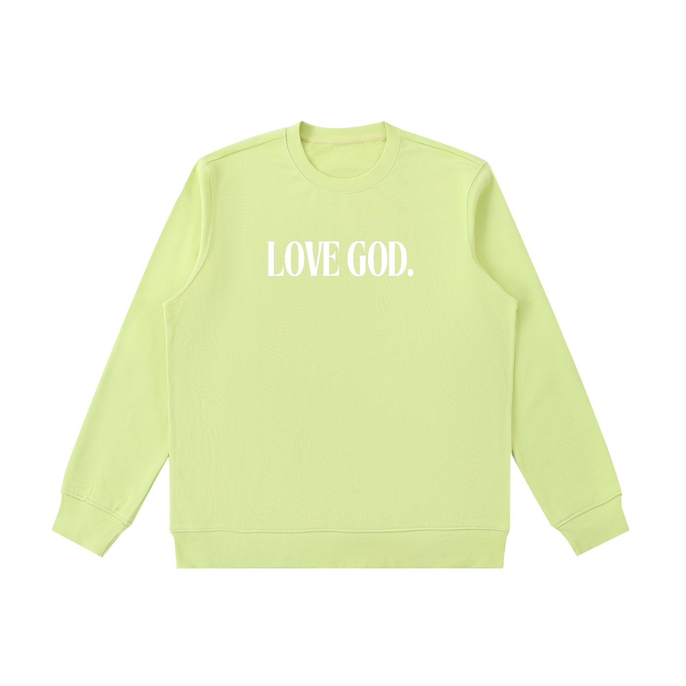 Love God. Sweatshirt