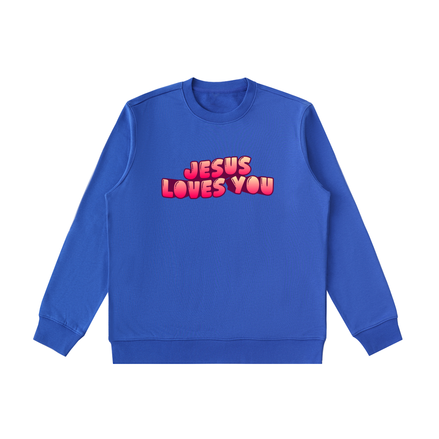 Jesus Loves You Sweatshirt