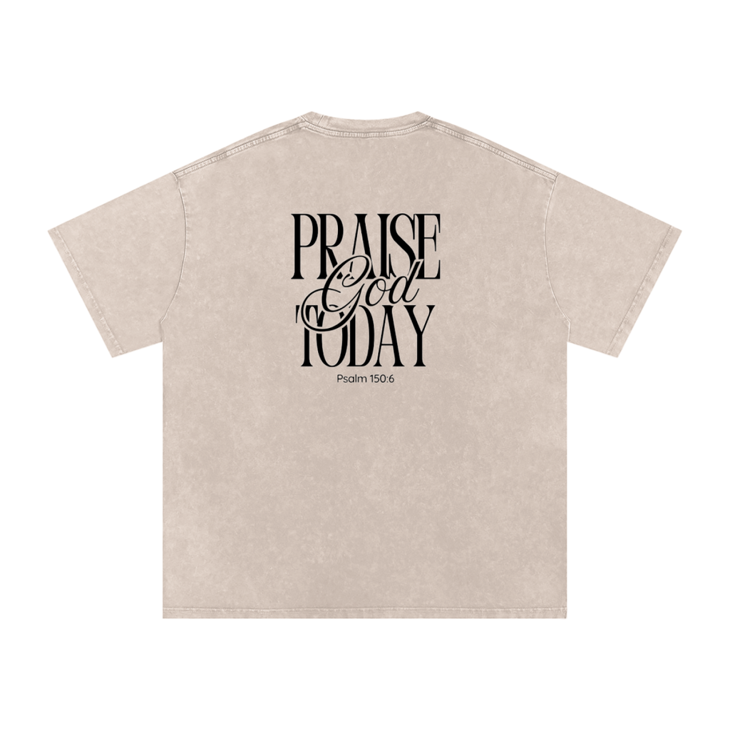 Praise God Today Tee