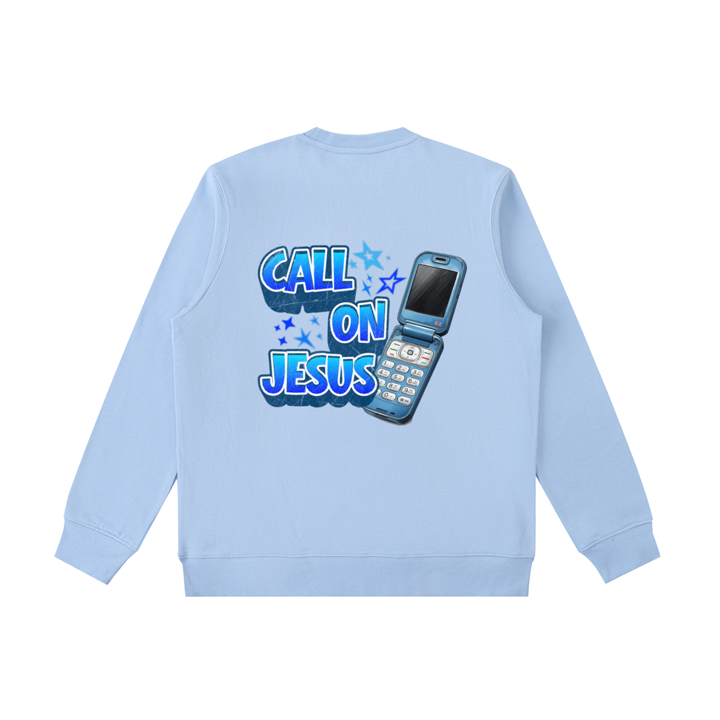 Call on Jesus Sweatshirt