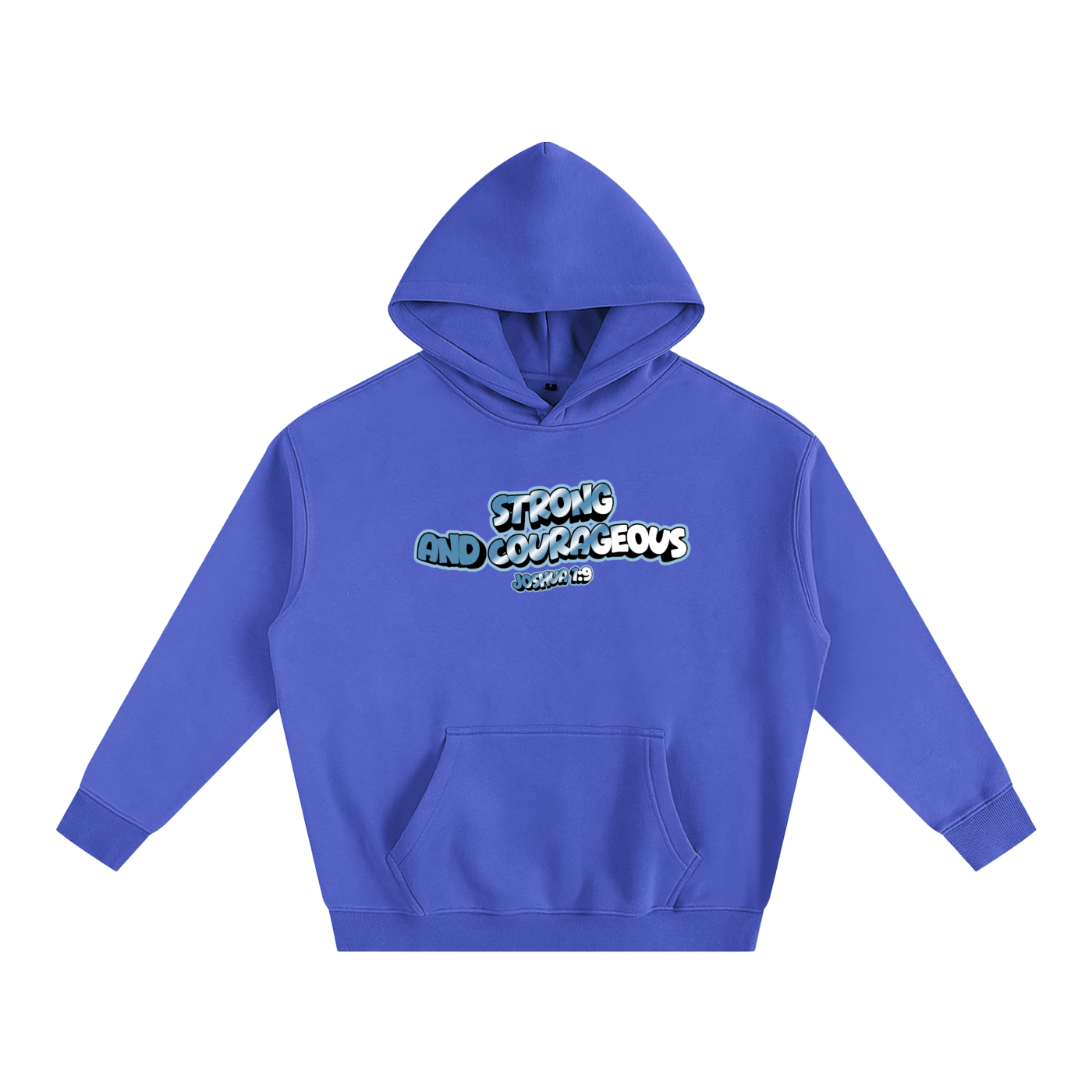 Strong and Courageous Hoodie