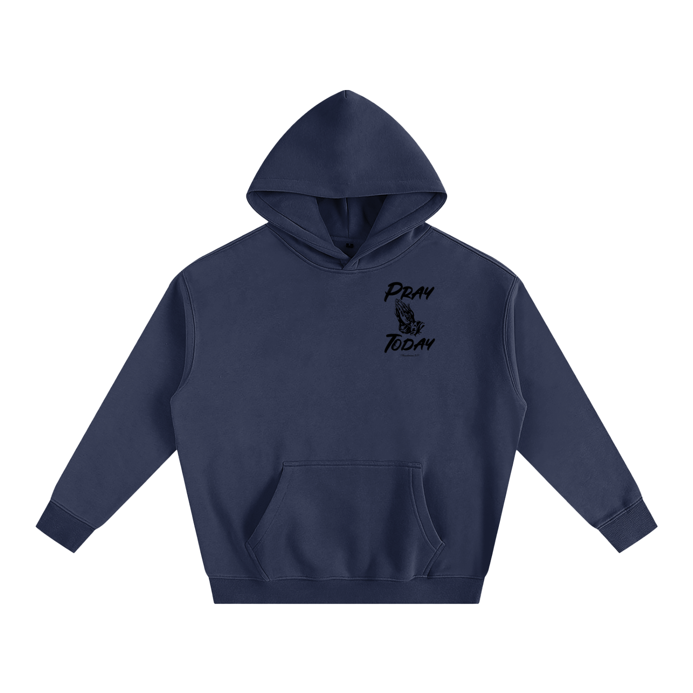 Pray Today Hoodie