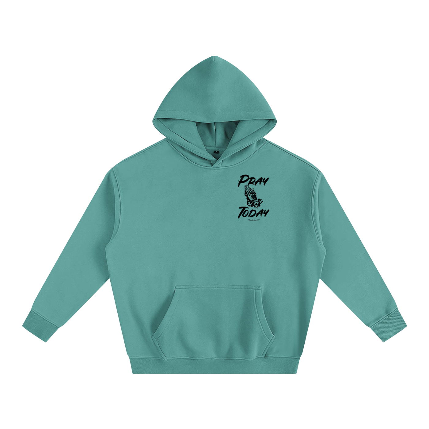 Pray Today Hoodie