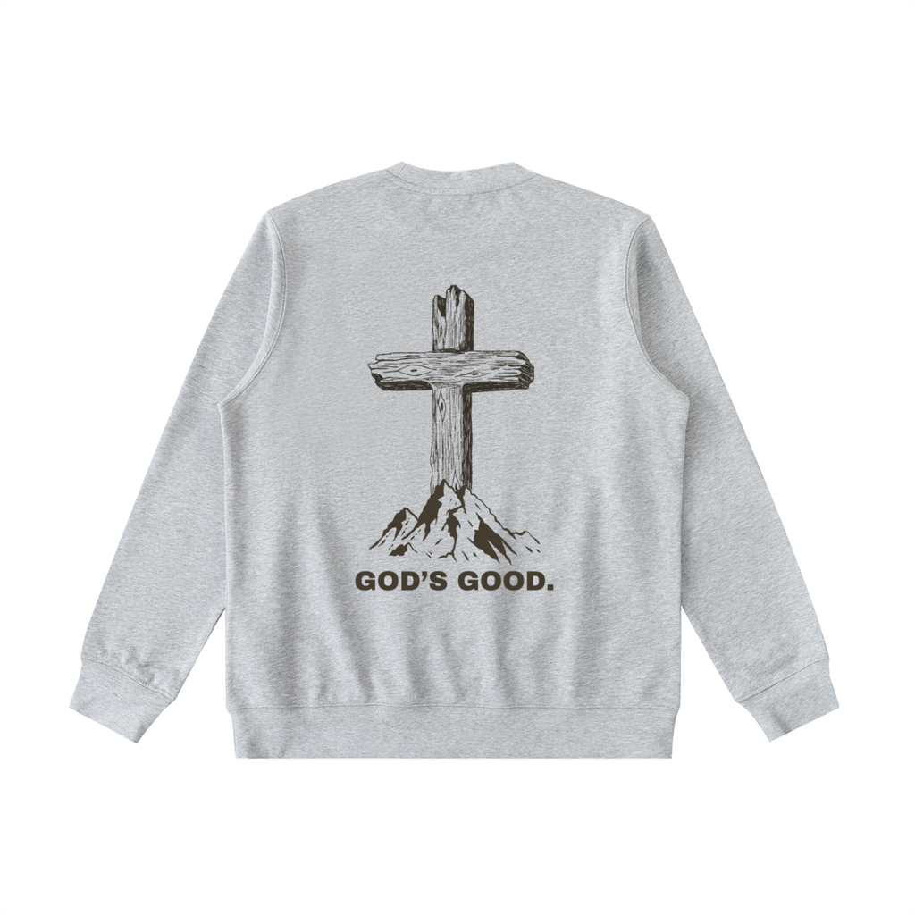 God's Good Sweatshirt