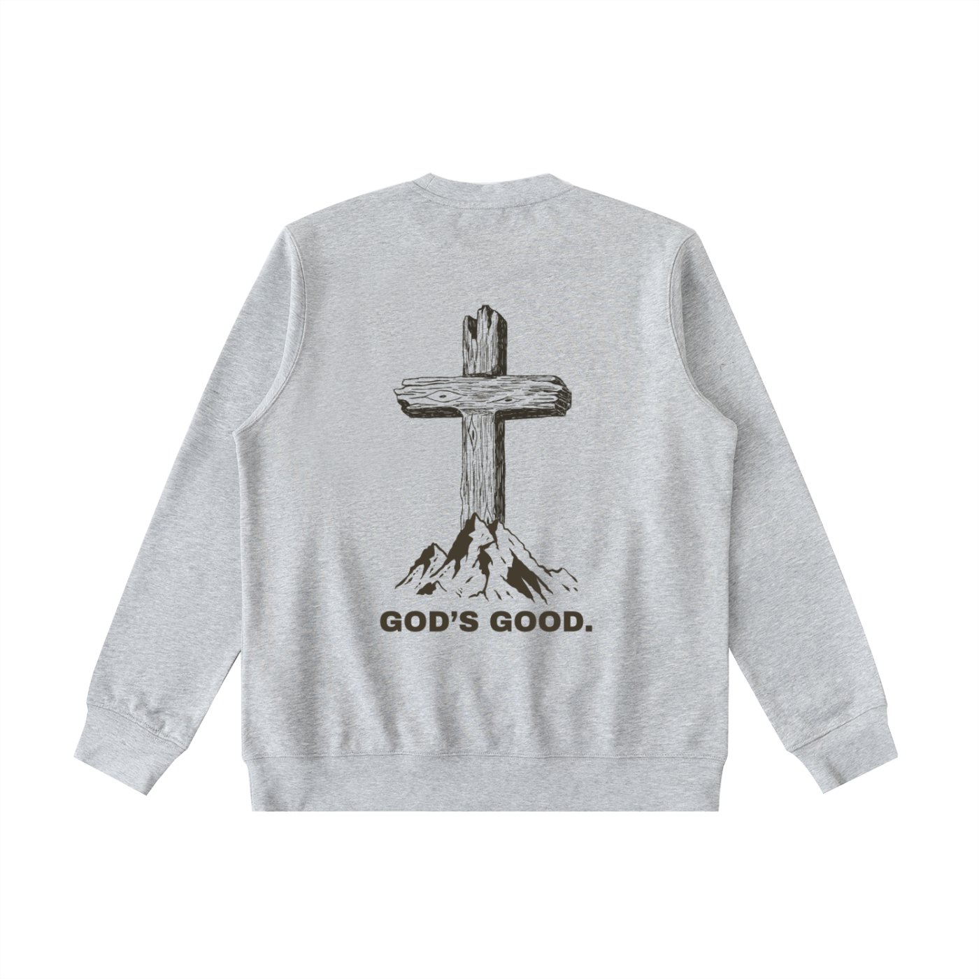 God's Good Sweatshirt