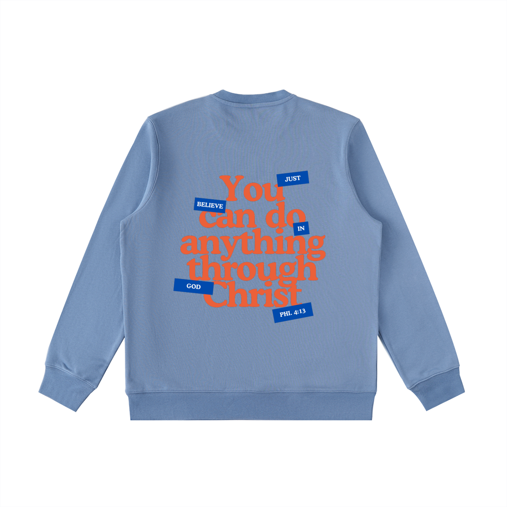 Through Christ  Sweatshirt