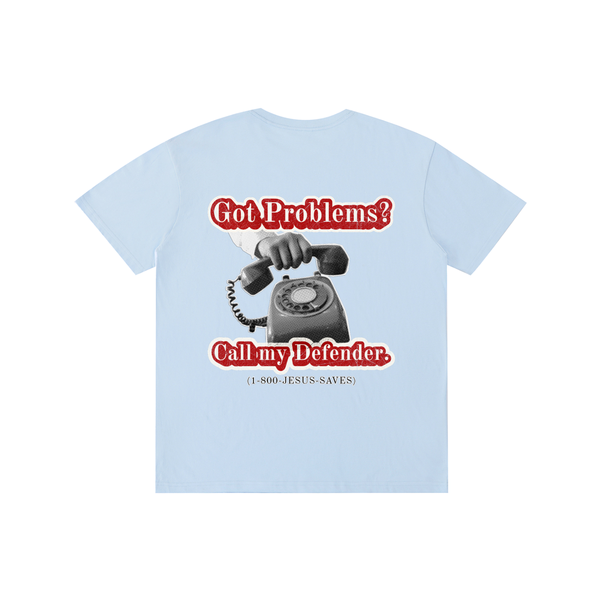 Got Problems? T-Shirt