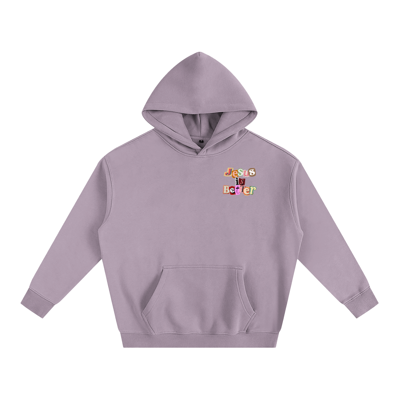 Jesus is Better Hoodie