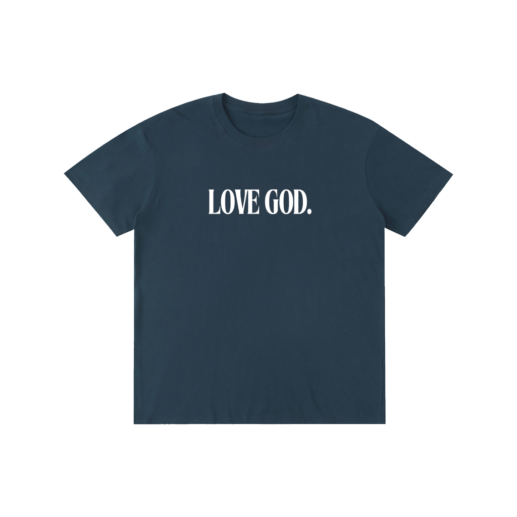 Love God. T-shirt