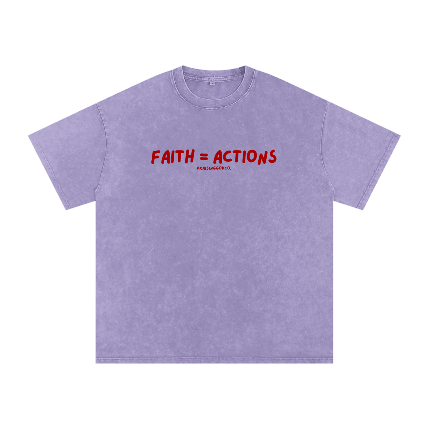 Faith = Actions Tee
