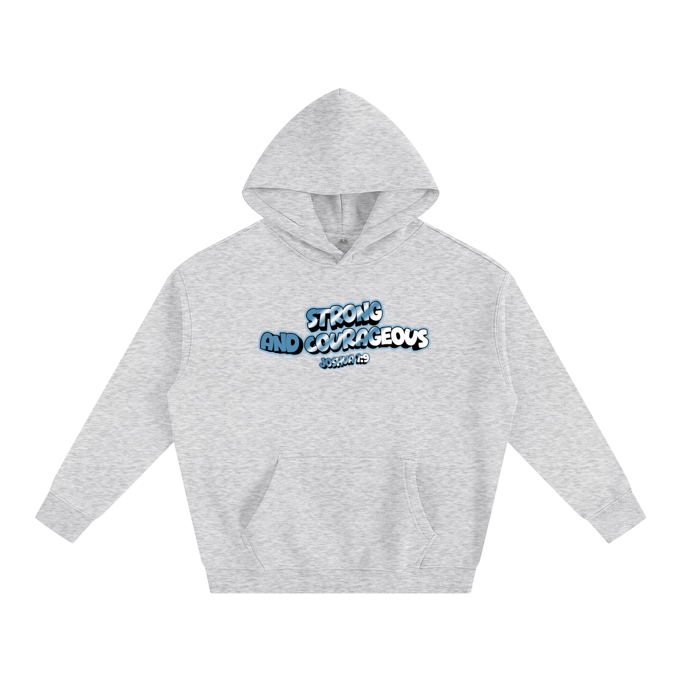 Strong and Courageous Hoodie