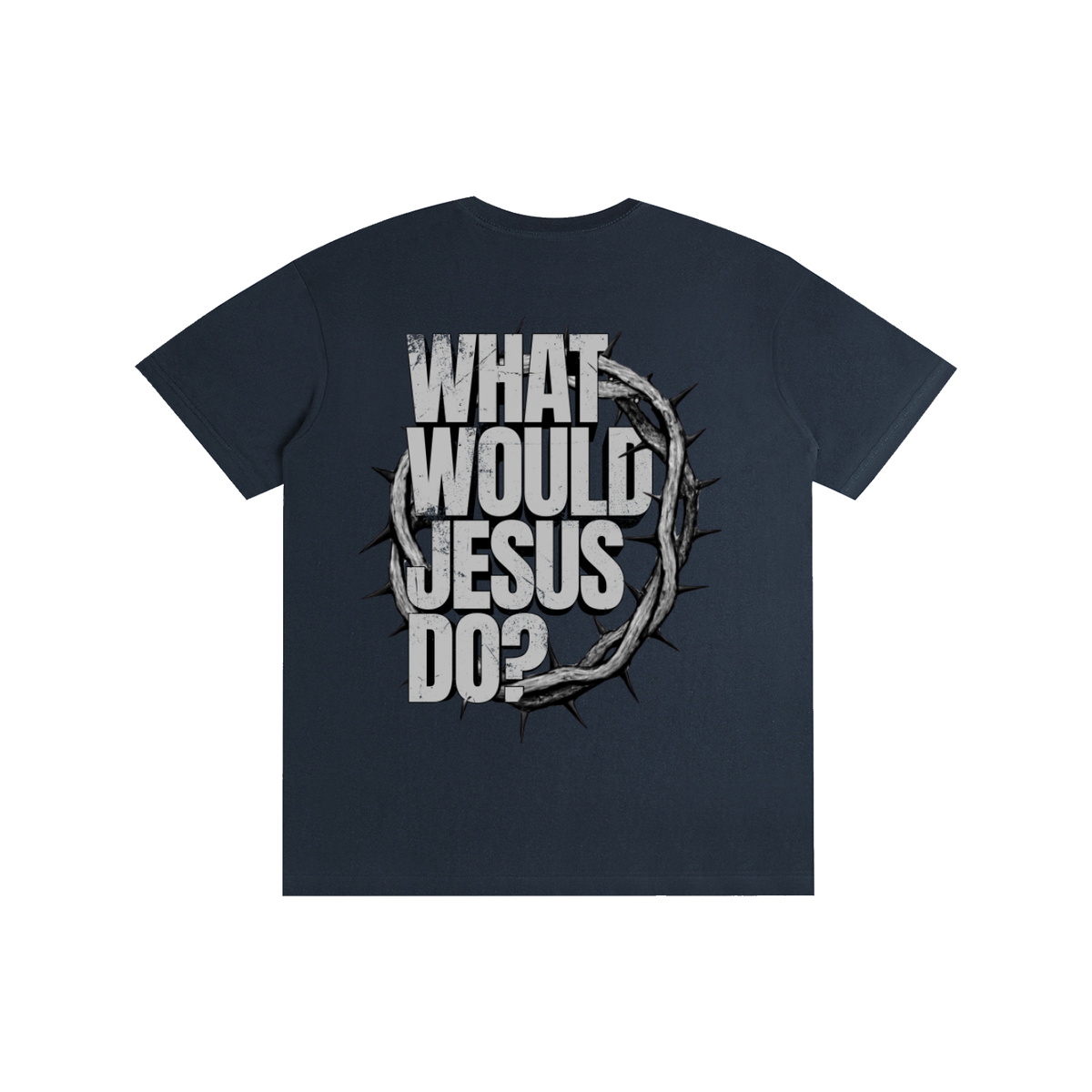 What would Jesus Do? T-Shirt