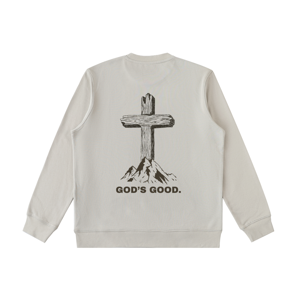 God's Good Sweatshirt
