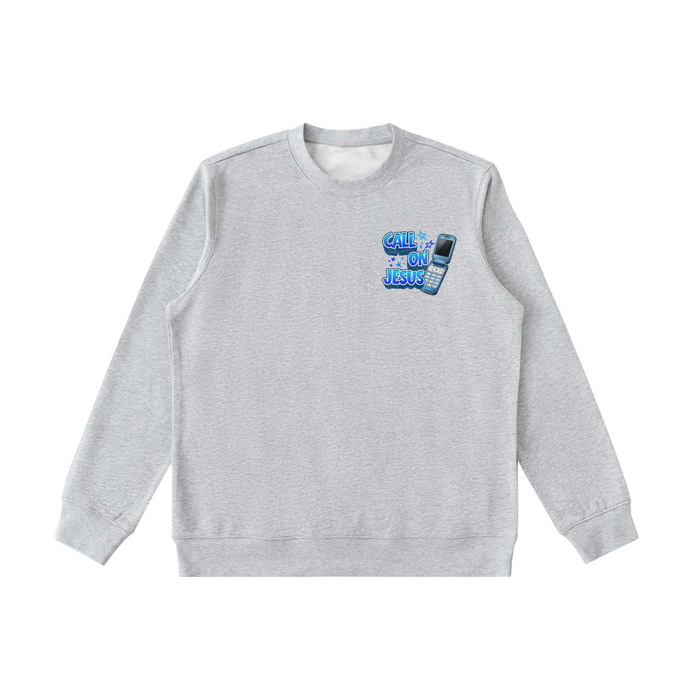 Call on Jesus Sweatshirt