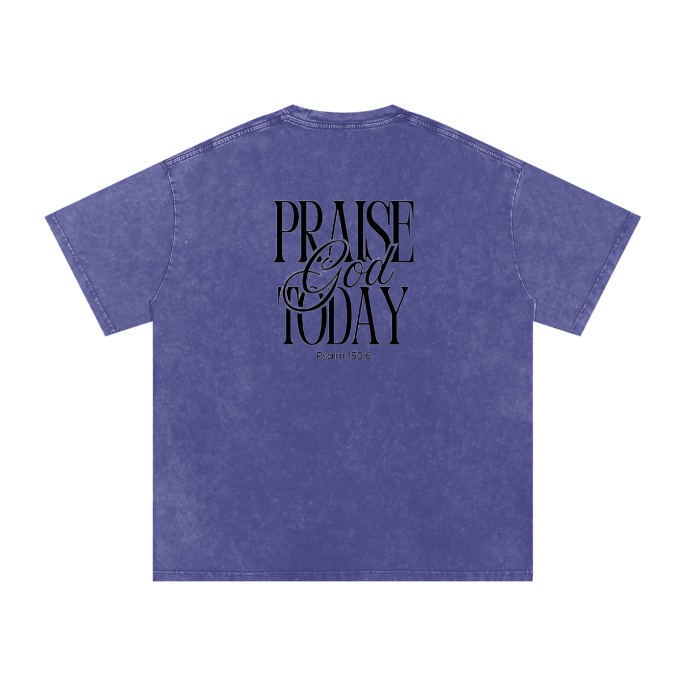 Praise God Today Tee
