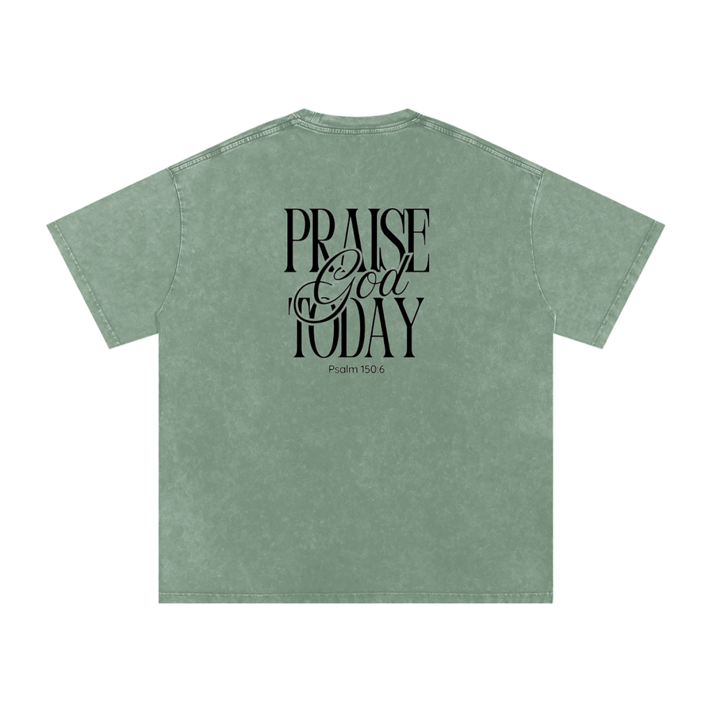 Praise God Today Tee