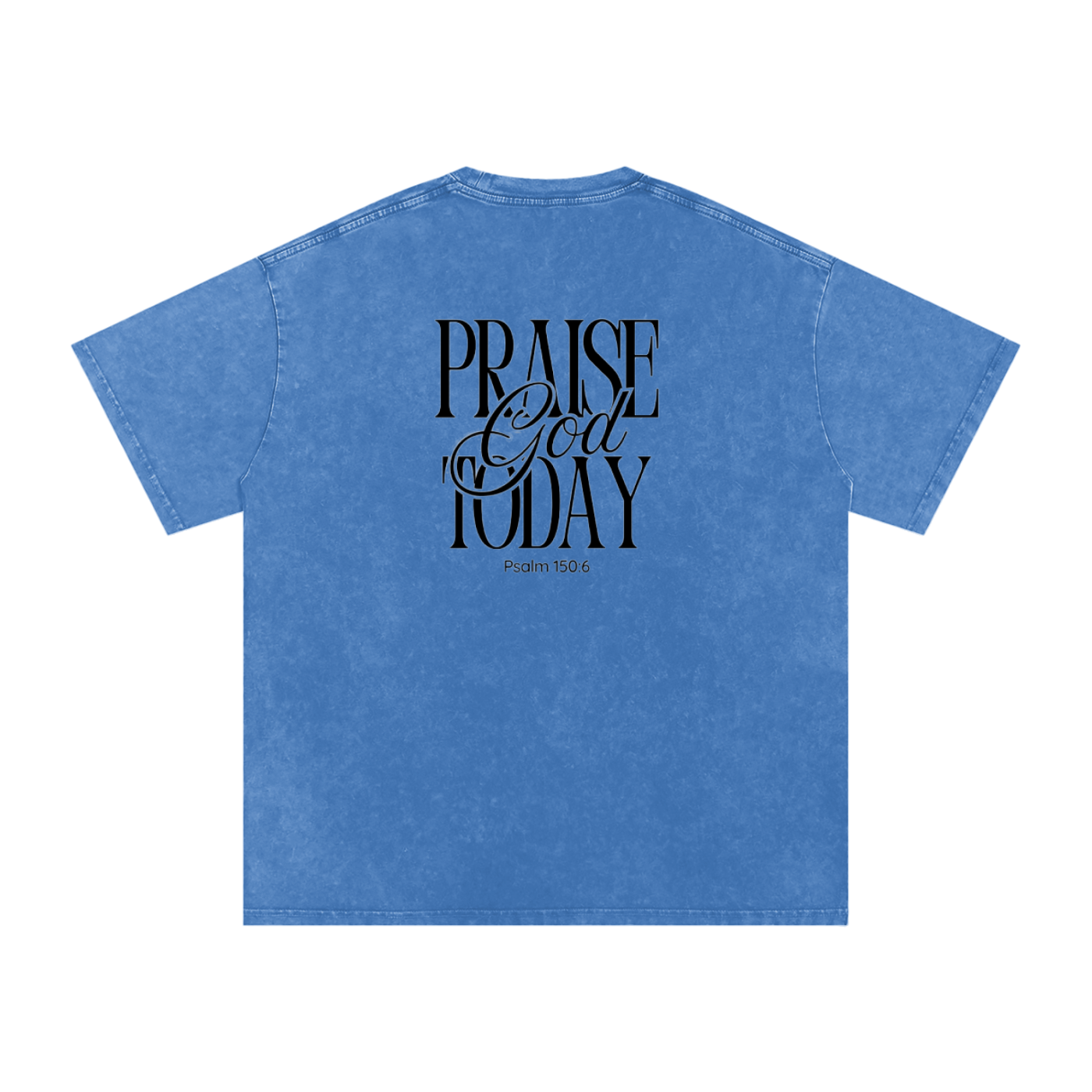 Praise God Today Tee