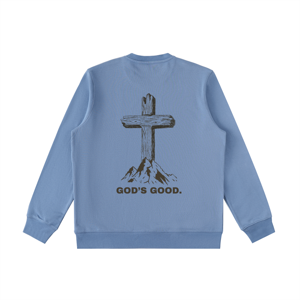 God's Good Sweatshirt