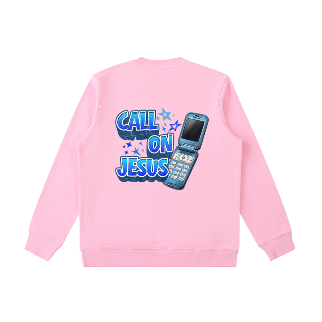 Call on Jesus Sweatshirt