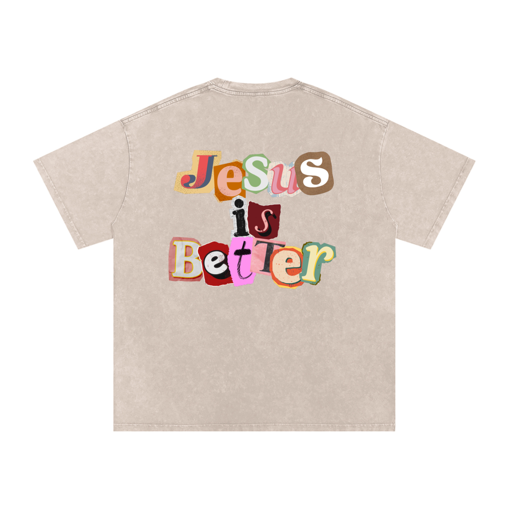 Jesus is Better Tee