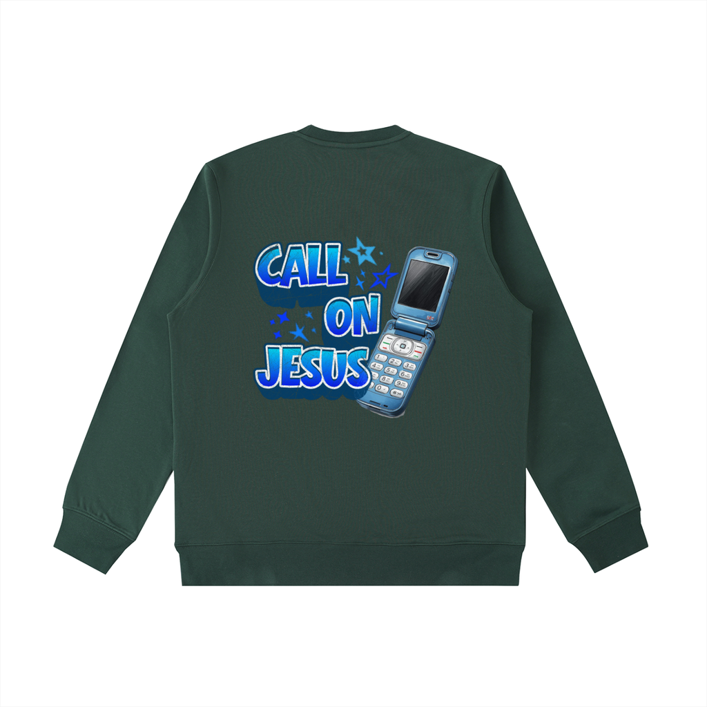 Call on Jesus Sweatshirt