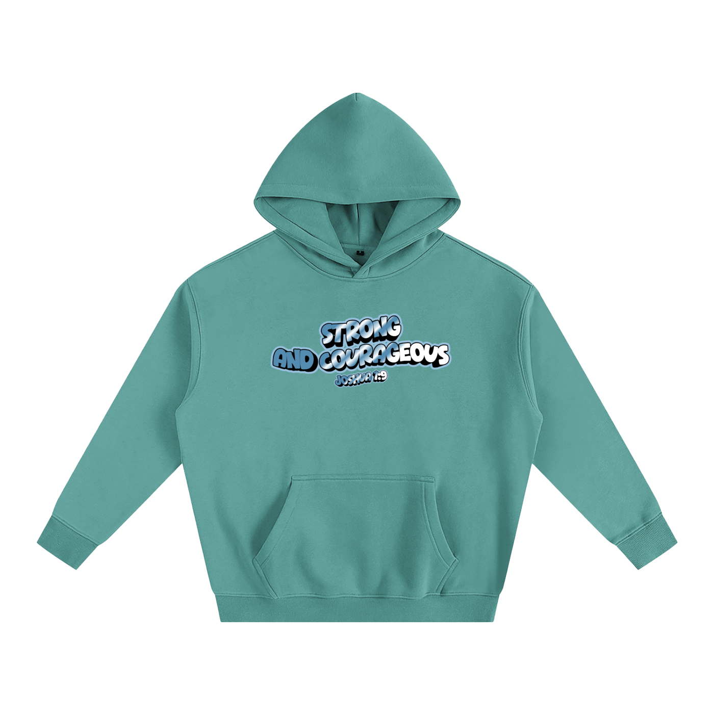 Strong and Courageous Hoodie