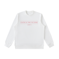 Faith is the Victory Sweatshirt
